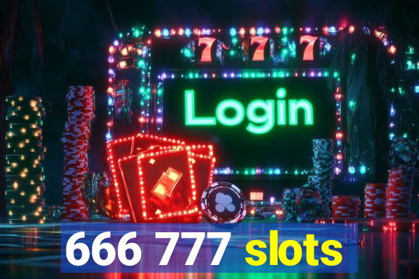 666 777 slots