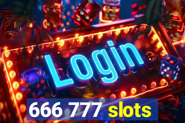 666 777 slots