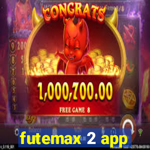 futemax 2 app