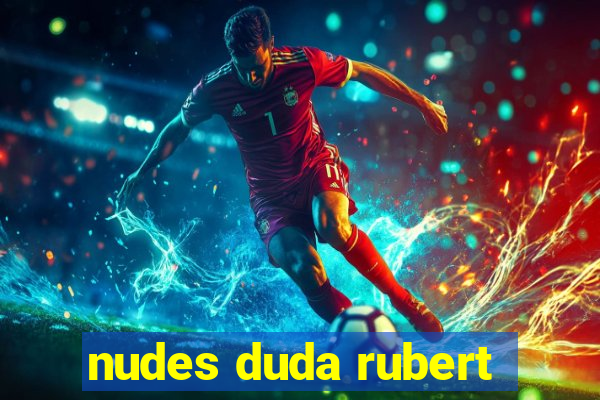 nudes duda rubert