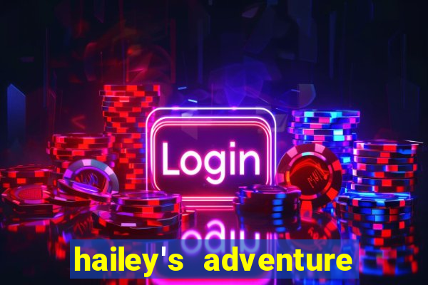 hailey's adventure mod unlimited money