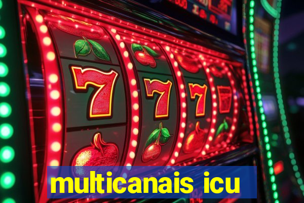 multicanais icu