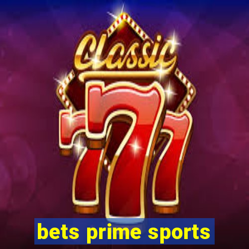 bets prime sports