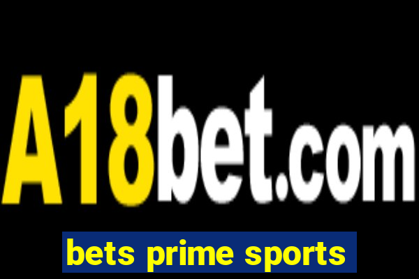 bets prime sports