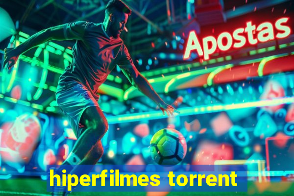 hiperfilmes torrent