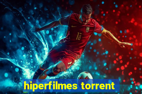 hiperfilmes torrent