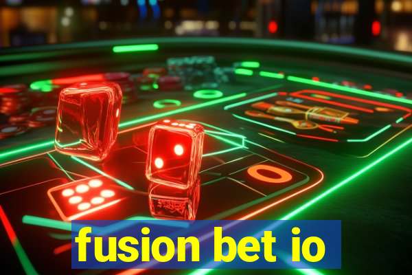 fusion bet io