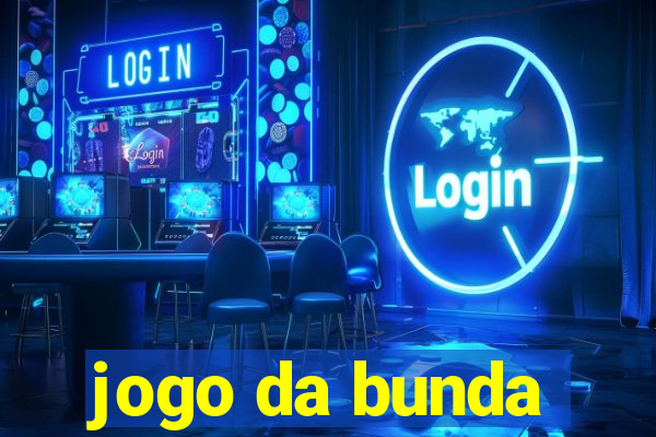 jogo da bunda