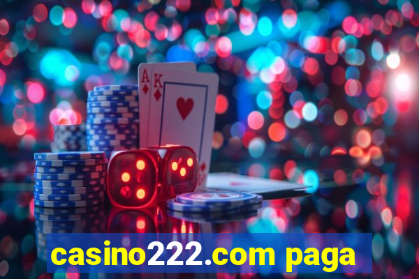 casino222.com paga