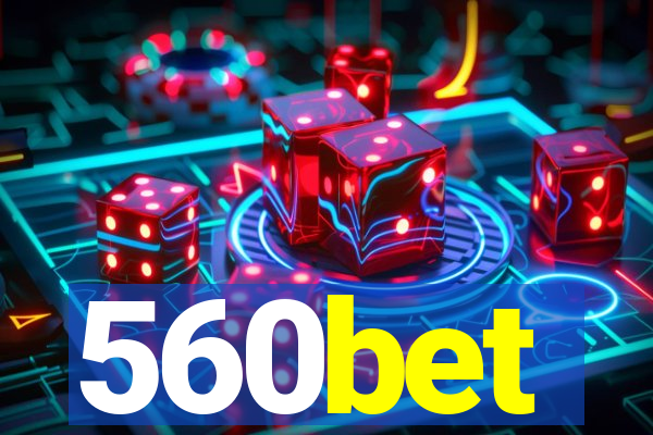 560bet