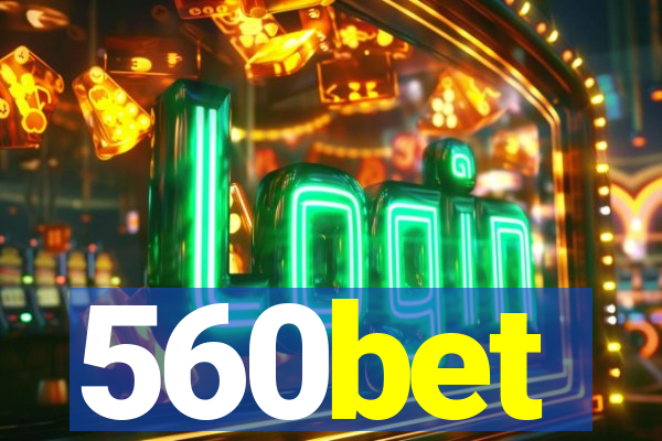 560bet