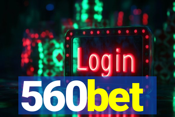 560bet