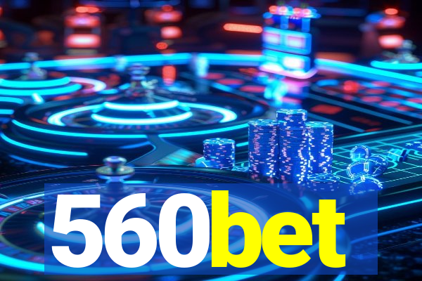 560bet