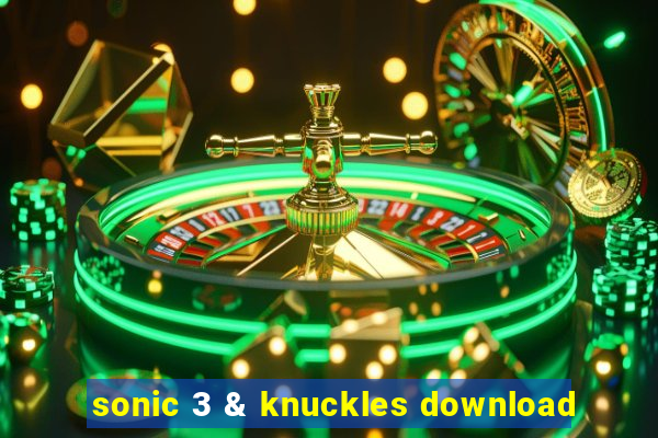 sonic 3 & knuckles download