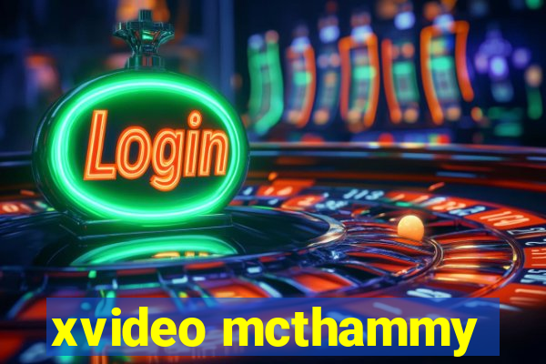 xvideo mcthammy