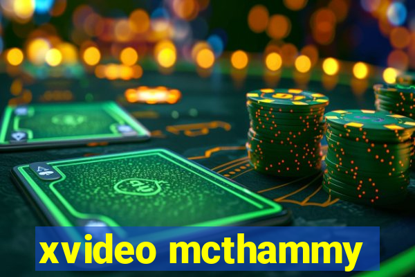 xvideo mcthammy