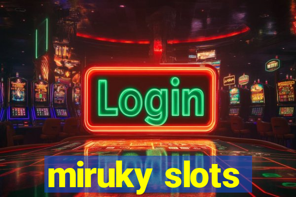 miruky slots