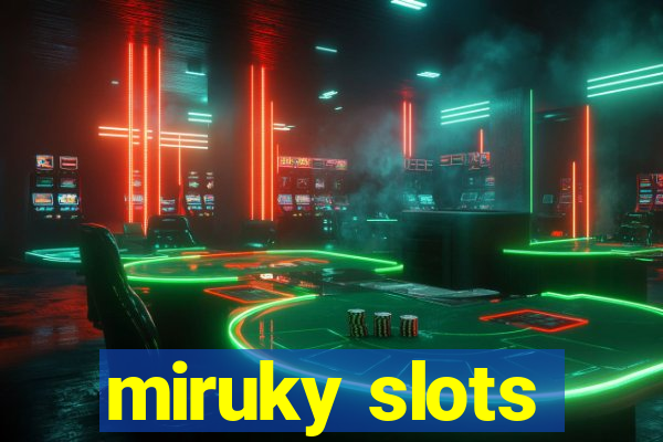 miruky slots