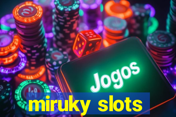 miruky slots