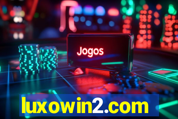 luxowin2.com