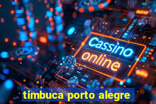 timbuca porto alegre