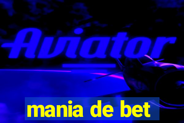 mania de bet