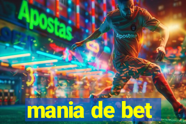 mania de bet