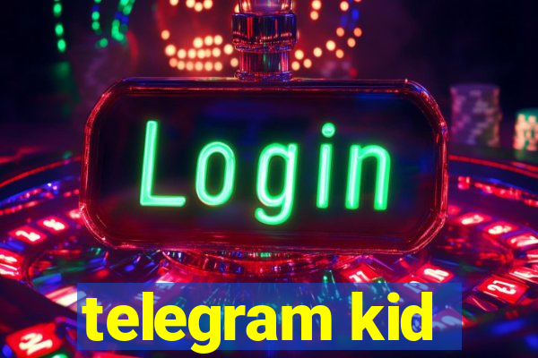 telegram kid