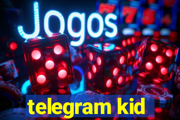 telegram kid