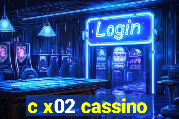 c x02 cassino