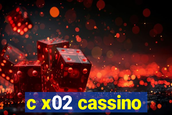 c x02 cassino