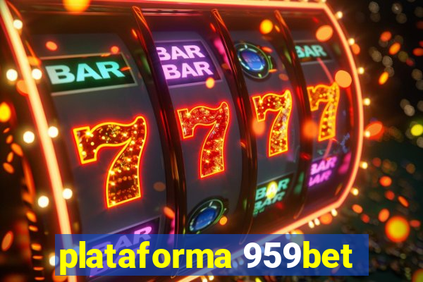 plataforma 959bet