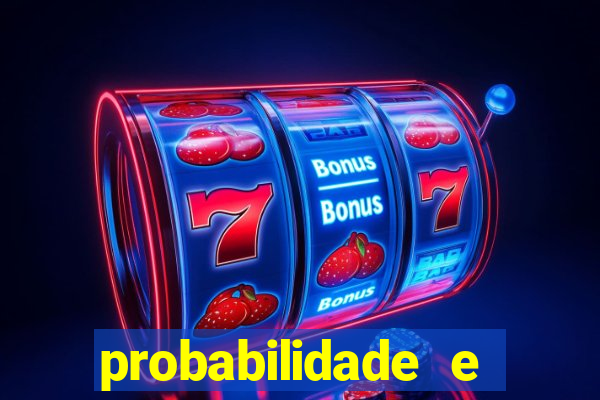 probabilidade e estatistica jogos de futebol