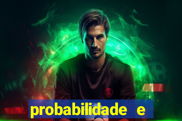 probabilidade e estatistica jogos de futebol