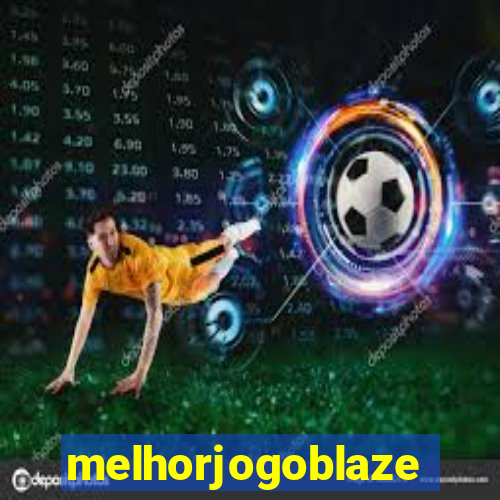 melhorjogoblaze