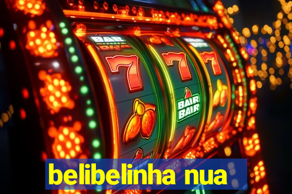 belibelinha nua