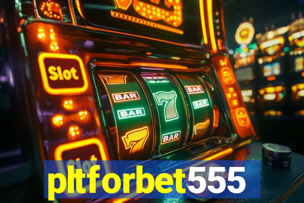 pltforbet555