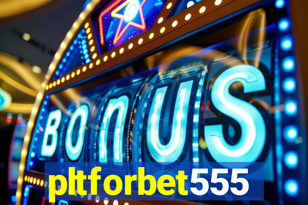 pltforbet555