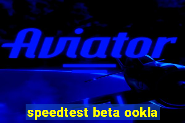 speedtest beta ookla