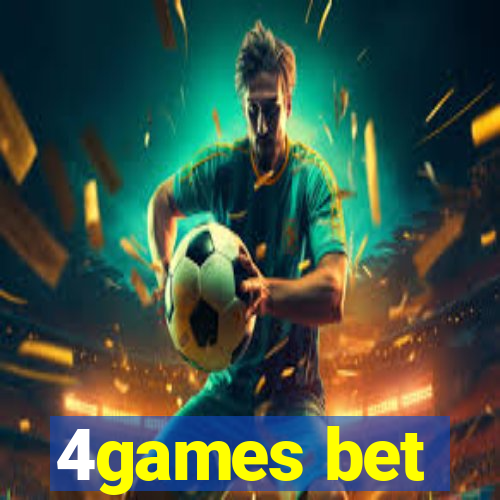 4games bet