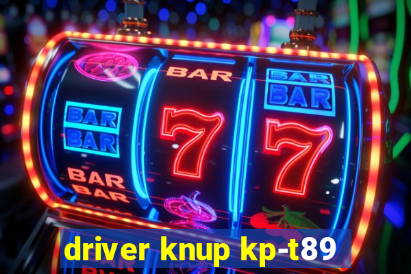 driver knup kp-t89