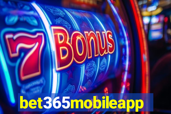 bet365mobileapp