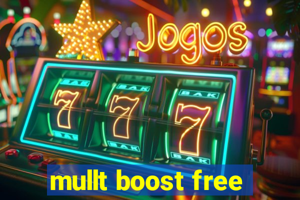 mullt boost free