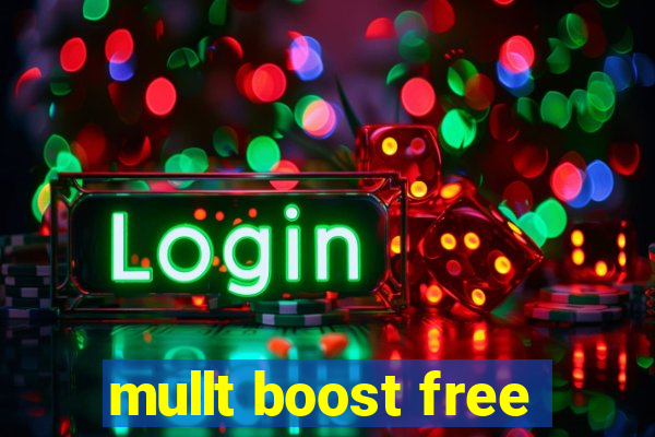 mullt boost free