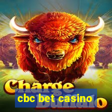 cbc bet casino