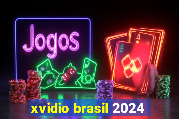 xvidio brasil 2024