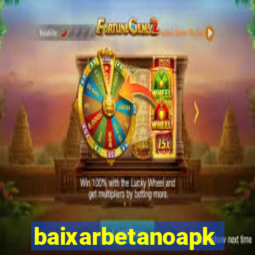 baixarbetanoapk