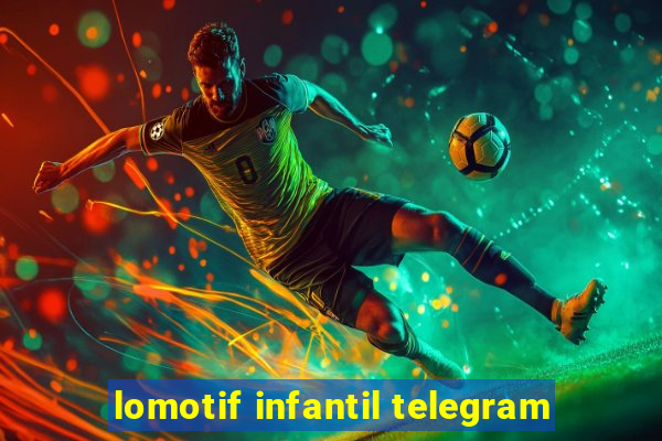 lomotif infantil telegram