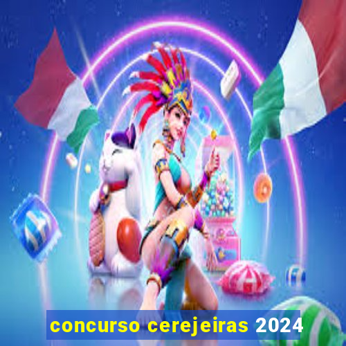 concurso cerejeiras 2024