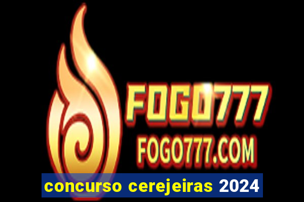 concurso cerejeiras 2024